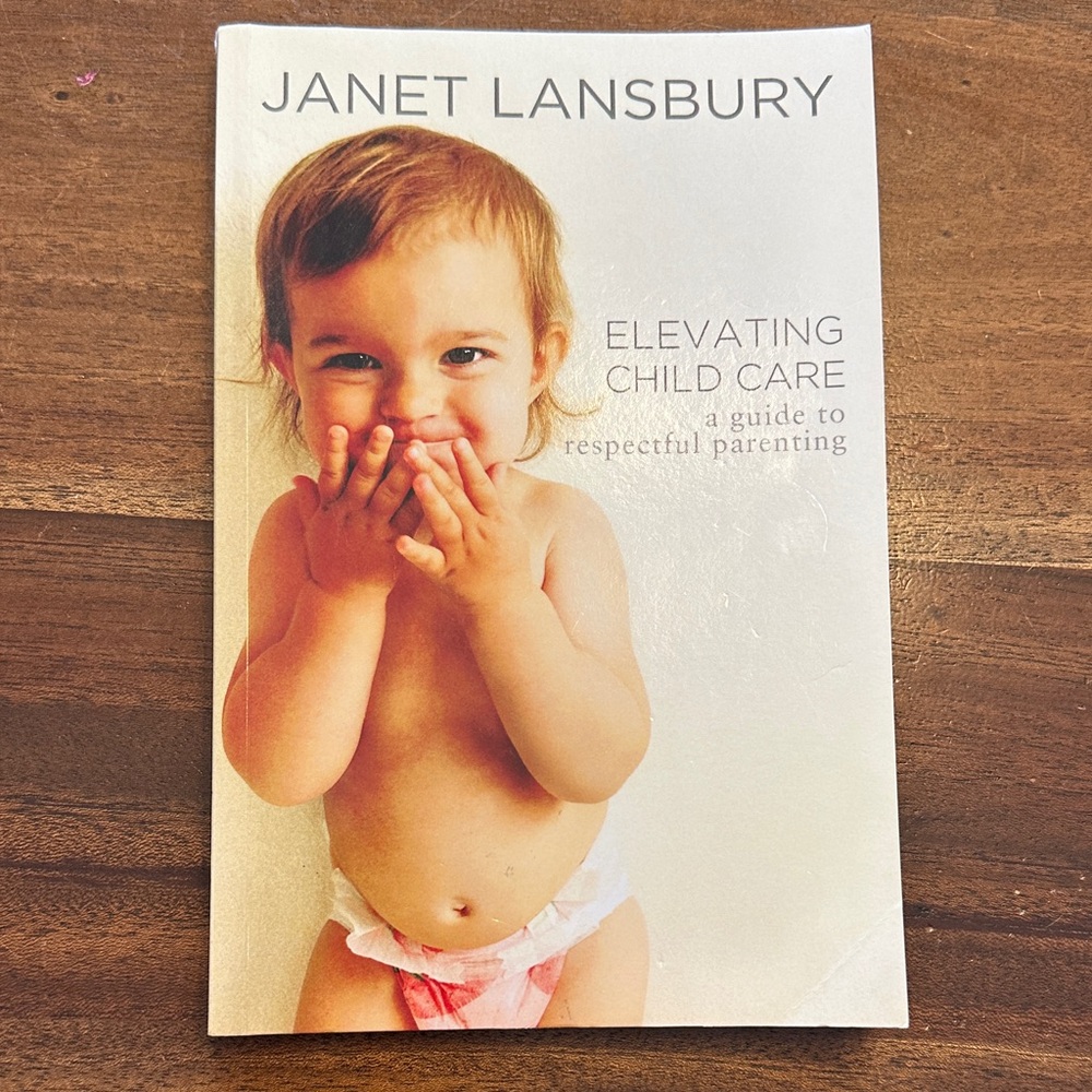 Elevating Child Care Book by Janet Lansbury